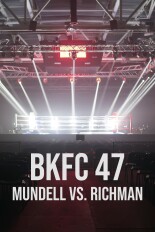 BKFC 47: Mundell vs. Richman