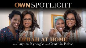 Oprah At Home with Lupita Nyong'o and Cynthia Erivo