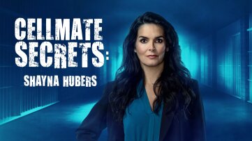 Cellmate Secrets: Shayna Hubers