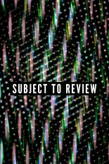Subject to Review
