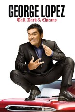 George Lopez: Tall, Dark & Chicano