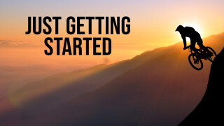 Just Getting Started