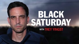 Black Saturday with Trey Yingst