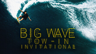 Monster Energy Big Wave Tow-In Invitational