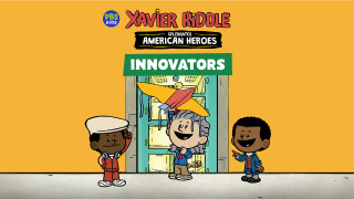 Xavier Riddle Celebrates American Heroes: Innovators