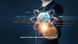 Closer to Truth's Global Philosophy of Religion