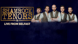 Shamrock Tenors: Live From Belfast