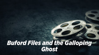 Buford Files and the Galloping Ghost