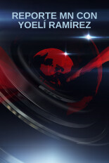 Reporte MN con Yoelí Ramírez