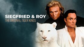 Siegfried & Roy: The Original Tiger Kings