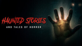 Haunted Stories and Tales of Horror