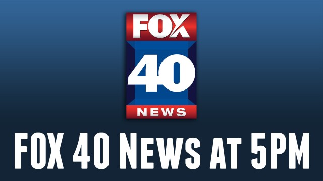 FOX 40 News at 5PM