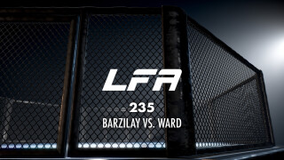 Legacy Fighting Alliance 235: Barzilay vs. Ward