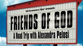Friends of God: A Road Trip With Alexandra Pelosi