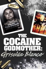 Cocaine Godmother: Griselda Blanco