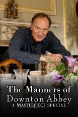 The Manners of Downton Abbey: A Masterpiece Special