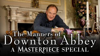 The Manners of Downton Abbey: A Masterpiece Special