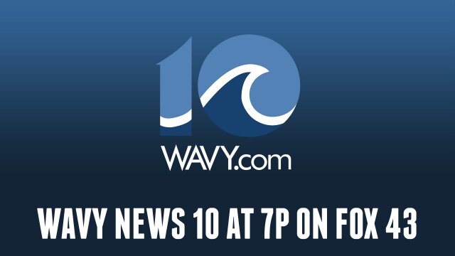 WAVY News 10 at 7p on Fox 43