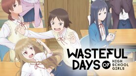 Wasteful Days of High School Girls