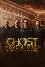 Ghost Adventures: Goldfield Hotel