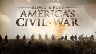 Blood and Fury: America's Civil War