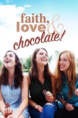 Faith, Love & Chocolate