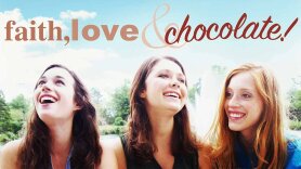 Faith, Love & Chocolate