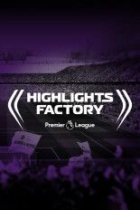 Premier League Highlights Factory