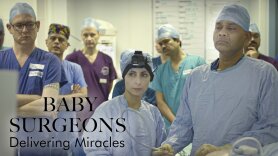 Baby Surgeons: Delivering Miracles