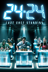 24 in 24: Last Chef Standing