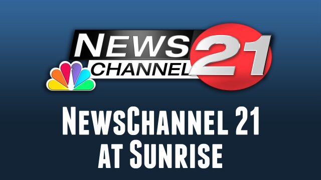 NewsChannel 21 at Sunrise