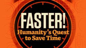 FASTER!: Humanity's Quest to Save Time