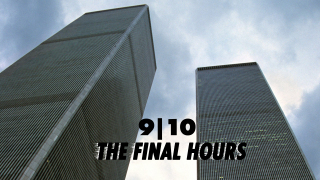 9/10: The Final Hours