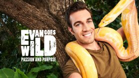 Evan Goes Wild: Passion and Purpose