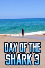 Day of the Shark 3