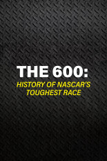 The 600: History of NASCAR's Toughest Race