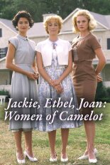 Jackie, Ethel, Joan: Women of Camelot