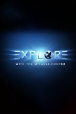 Explore With the Miracle Hunter