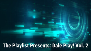 The Playlist Presents: Dale Play! Vol. 2