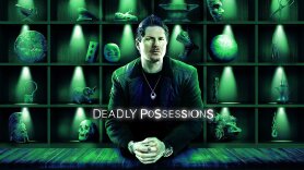 Deadly Possessions