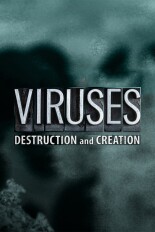 Viruses: Destruction and Creation
