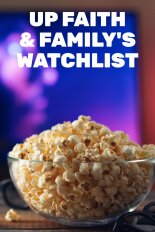 UP Faith & Family's Watchlist