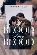 FREE STARZ: Outlander: Blood of my Blood