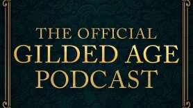 The Official Gilded Age Podcast