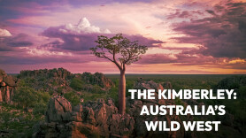 The Kimberley: Australia's Wild West