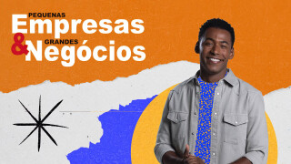 Pequenas Empresas & Grandes Negócios