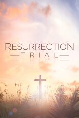 Resurrection Trial