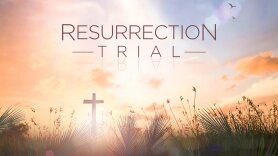 Resurrection Trial