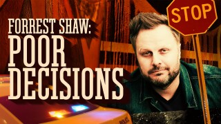 Forrest Shaw: Poor Decisions