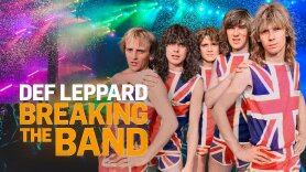 Def Leppard: Breaking The Band